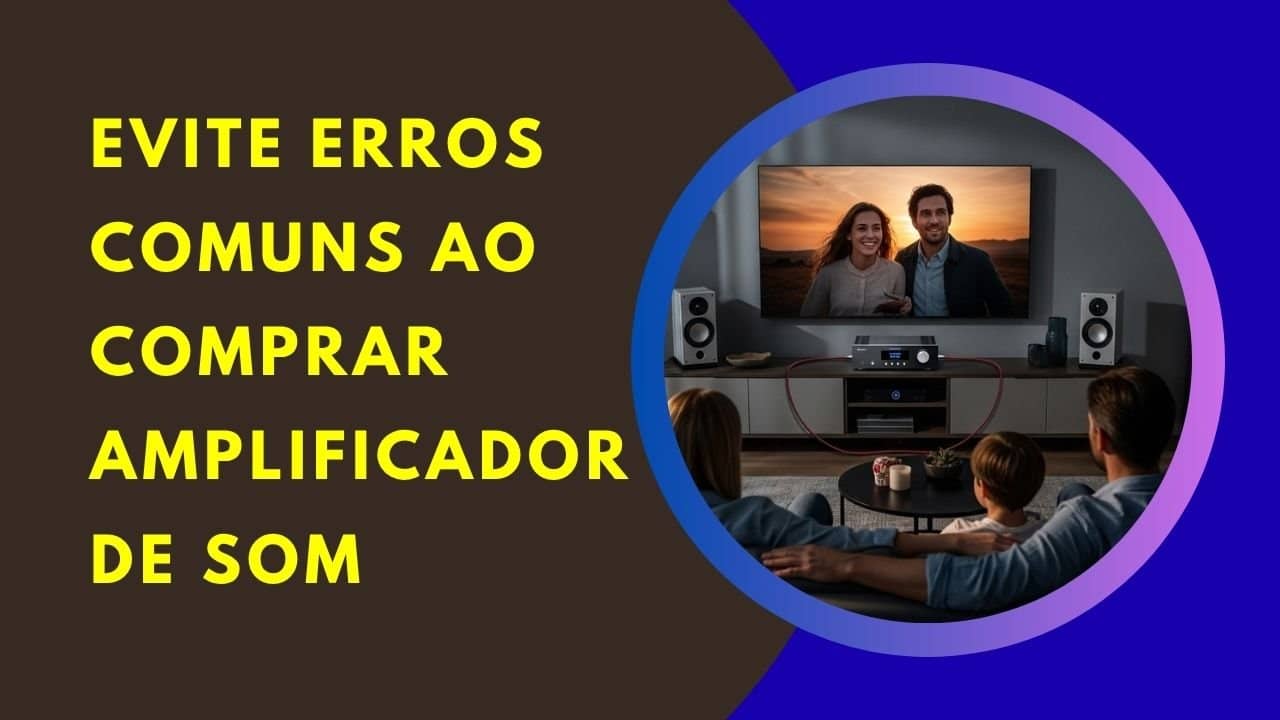 Amplificador de som: O segredo da potência e clareza. Conheça modelos, dicas de compra e veredito final para um som incrível.